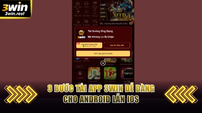 Tải App 3win Với Các Bước Dễ Thực Hiện Trên Mọi Thiết Bị 2 3 bước tải app 3WIN dễ dàng cho Android lẫn iOS