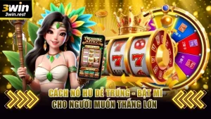 Cách nổ hũ dễ trúng