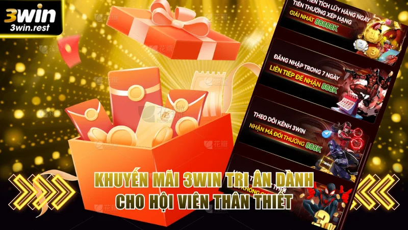Khuyến mãi 3WIN tri ân dành cho hội viên thân thiết