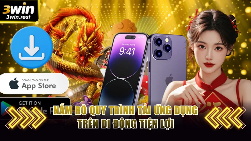 Nắm rõ quy trình tải ứng dụng trên di động tiện lợi