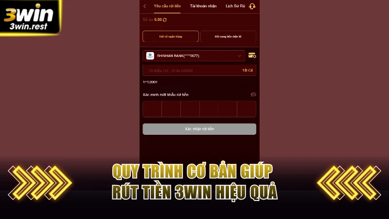 Quy trình cơ bản giúp rút tiền 3WIN hiệu quả