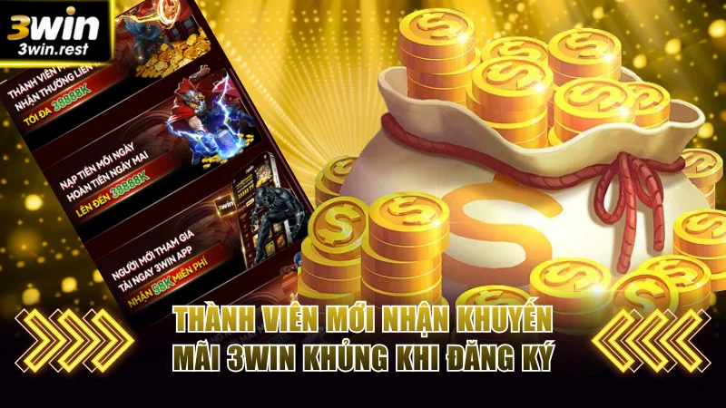 Thành viên mới nhận khuyến mãi 3WIN khủng khi đăng ký