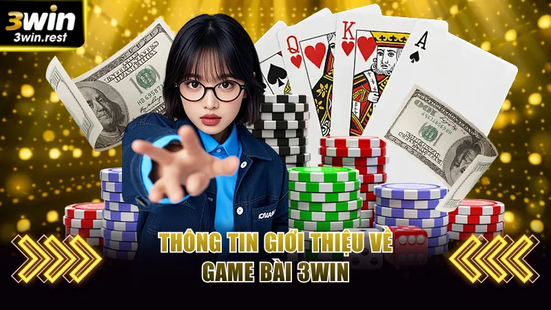 Thông tin giới thiệu về game bài 3WIN