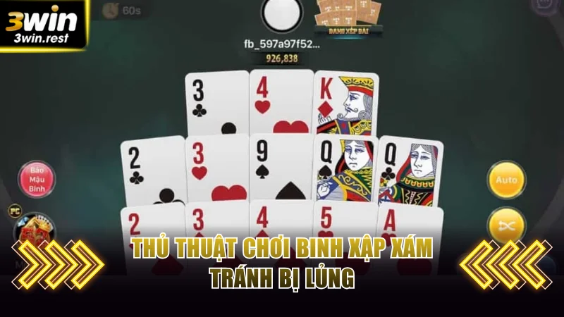 Chiến Thuật Mậu Binh Thắng Đậm Mỗi Ván Ăn Gấp 10 Lần 4 Thủ thuật chơi Binh Xập Xám tránh bị lủng