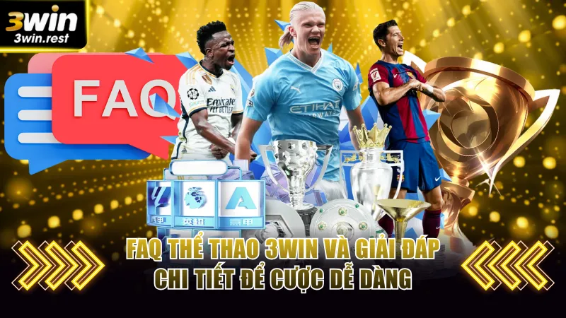 FAQ thể thao 3win