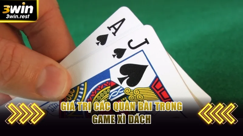 Giá trị các quân bài trong game Xì Dách