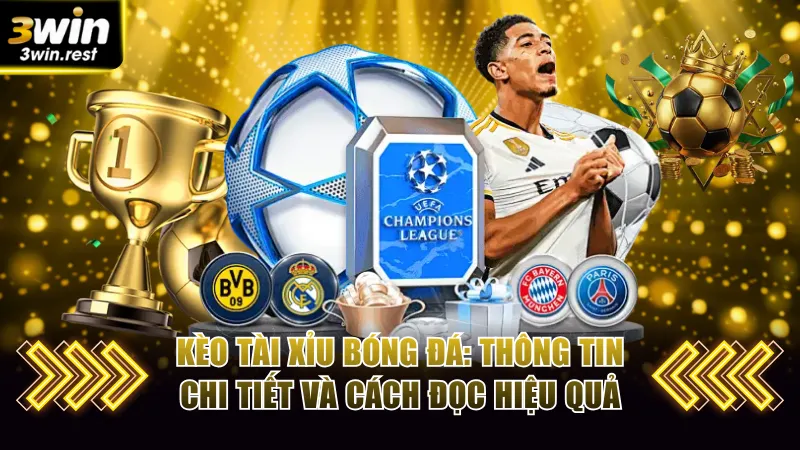 Kèo tài xỉu bóng đá
